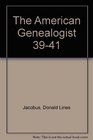 The American Genealogist 3941