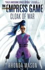 Cloak of War: The Empress Game Trilogy 2