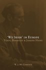 'We Irish' in Europe Yeats Berkeley  Joseph Hone