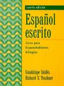 Espaol escrito Curso para hispanohablantes bilinges