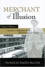 Merchant of Illusion James Rouse America's Salesman of the Businessman's Utopia