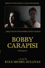 Bobby Carapisi Vol 1