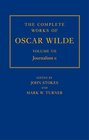 The Complete Works of Oscar Wilde Volume VII Journalism II