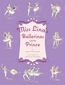 Miss Lina's Ballerinas and the Prince