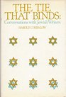 The Tie That Binds Conversations With Jewish Writers