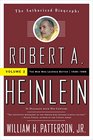 Robert A Heinlein In Dialogue with His Century 19481988 The Man Who Learned Better