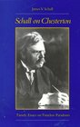 Schall on Chesterton Timely Essays on Timeless Paradoxes