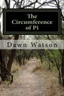 The Circumference of Pi (Slices of Pi) (Volume 2)