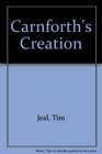 Carnforth's creation