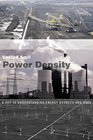 Power Density A Key to Understanding Energy Sources and Uses