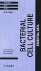 Bacterial Cell Culture Essential Data