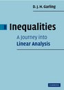 Inequalities A Journey into Linear Analysis