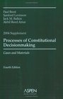 Processes of Constitutional Decisionmaking Supplement Cases and Materials