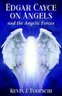 Edgar Cayce on Angels and the Angelic Forces