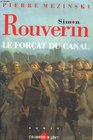 Simon Rouverin Le forcat du canal