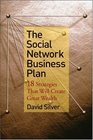 The Social Network Business Plan 18 Strategies That Will Create Great Wealth