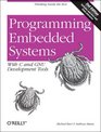 Programming Embedded Systems With C and GNU Development Tools