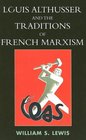 Louis Althusser and the Traditions of French Marxism