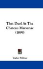 That Duel At The Chateau Marsanac