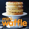 MiniWaffle Cookbook
