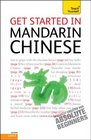 Get Started in Mandarin Chinese with Two Audio CDs A Teach Yourself Guide