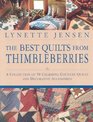 The Best Quilts from Thimbleberries A Collection of 50 Charming Country Quilts and Decorative Accessories