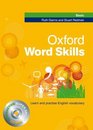 Oxford Word Skills Basic Student's Pack  Learn and Practise English Vocabulary