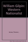 William Gilpin Western Nationalist