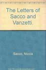 The Letters of Sacco and Vanzetti