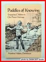 Puddles of Knowing