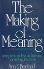 The Making of Meaning Metaphors Models and Maxims for Writing Teachers