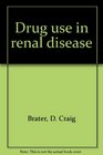 Drug use in renal disease