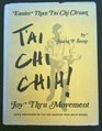 T'ai Chi Chih   Joy Thru Movement