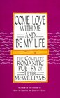 Come Love with Me and Be My Life The Complete Romantic Poetry of Peter Williams