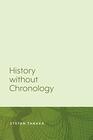 History without Chronology