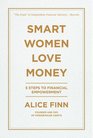 Smart Women Love Money 5 Steps to Financial Empowerment