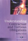 Understanding Contractual And Tortious Obligations