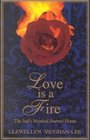 Love Is a Fire  The Sufi's Mystical Journey Home