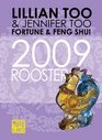 Fortune  Feng Shui 2009 Rooster