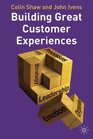 Building Great Customer Experiences