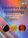 Obstetrics and Gynaecology An EvidenceBased Text for MRCOG