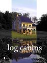 Log Cabins Past  Present