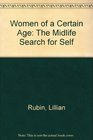 Women of a Certain Age The Midlife Search for Self