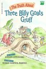 The Truth About Three Billy Goats Gruff