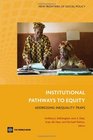 Institutional Pathways to Equity Addressing Inequality Traps