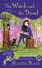 The Witch and the Dead (Wishcraft, Bk 7)