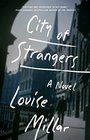City of Strangers A Novel