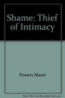 Shame Thief of Intimacy