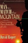 A Man to Match the Mountain: Overcoming the Obstacles of Life