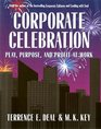 Corporate Celebration Play Purpose and Profit at Work